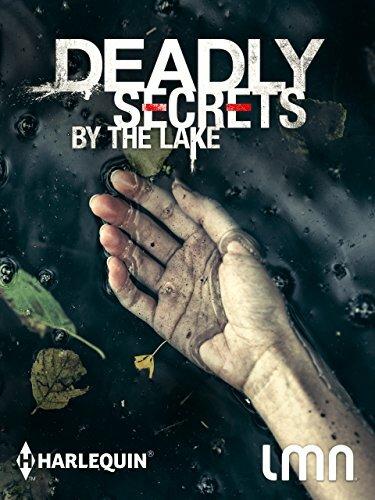 Смертельные тайны у озера / Deadly Secrets by the Lake (2017) 