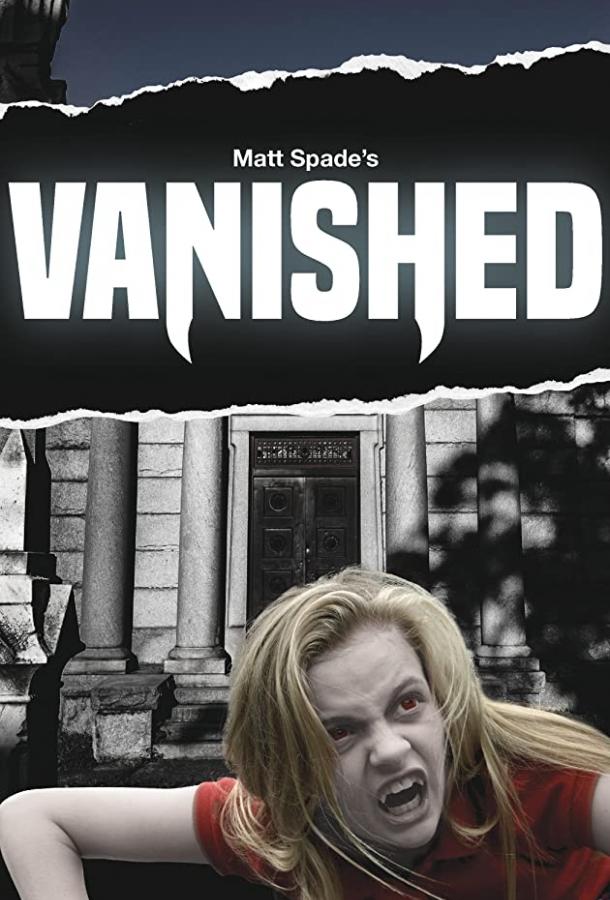 Исчезнувшие / Vanished (2018) 