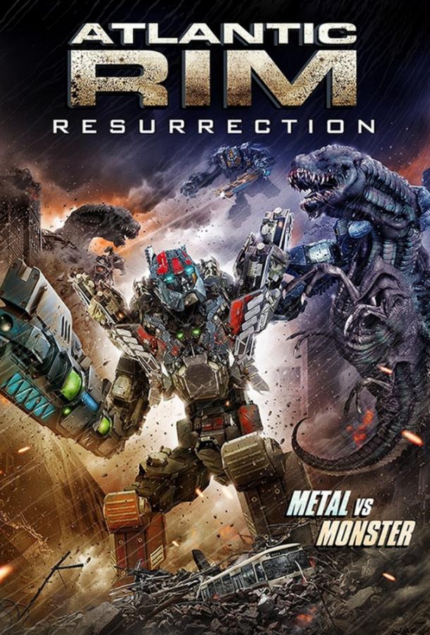 Атлантический рубеж 2 / Atlantic Rim: Resurrection / Atlantic Rim 2 (2018) 