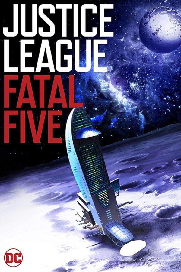 Лига справедливости против Смертоносной пятерки / Justice League vs. the Fatal Five (2019) 