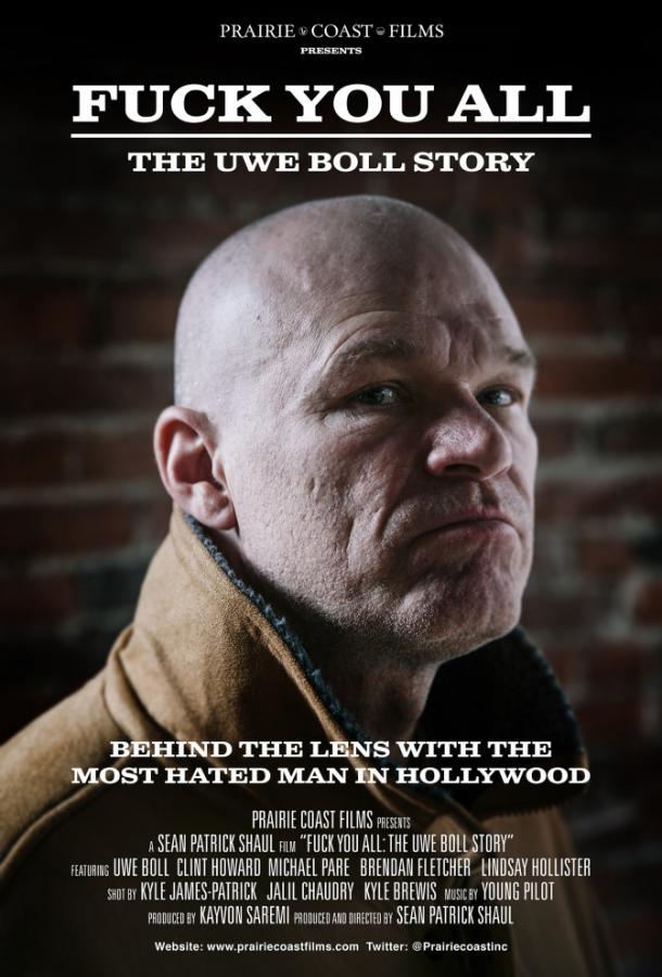 Идите нах*й: История Уве Болла / F*** You All: The Uwe Boll Story (2018) 