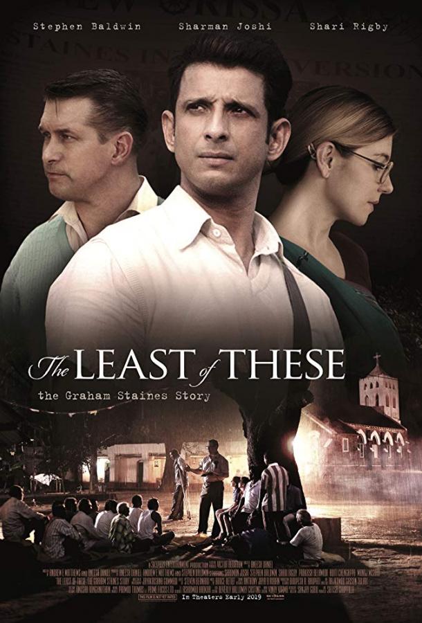 Из сих меньших: История Грэма Стэйнса / The Least of These: The Graham Staines Story (2019) 