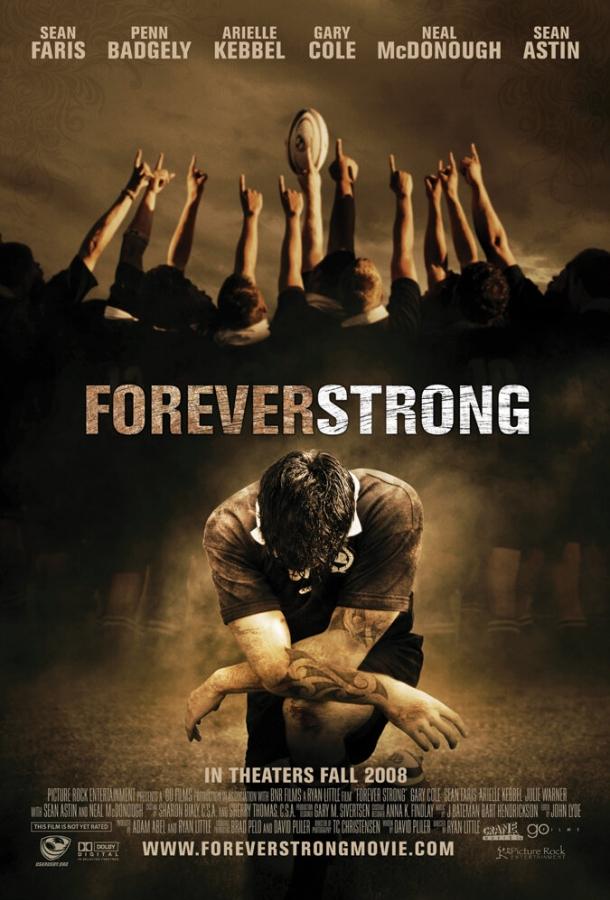 Неугасающий / Forever Strong (2008) 