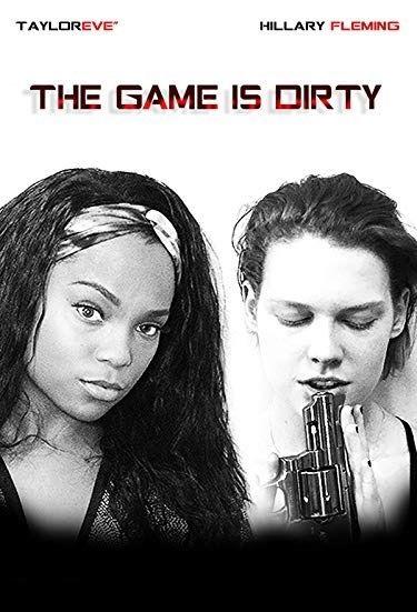 Грязная игра / The Game Is Dirty (2018) 