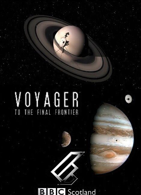 Вояджер: Полёт за пределы Солнечной системы / Voyager: To the Final Frontier (2012) 