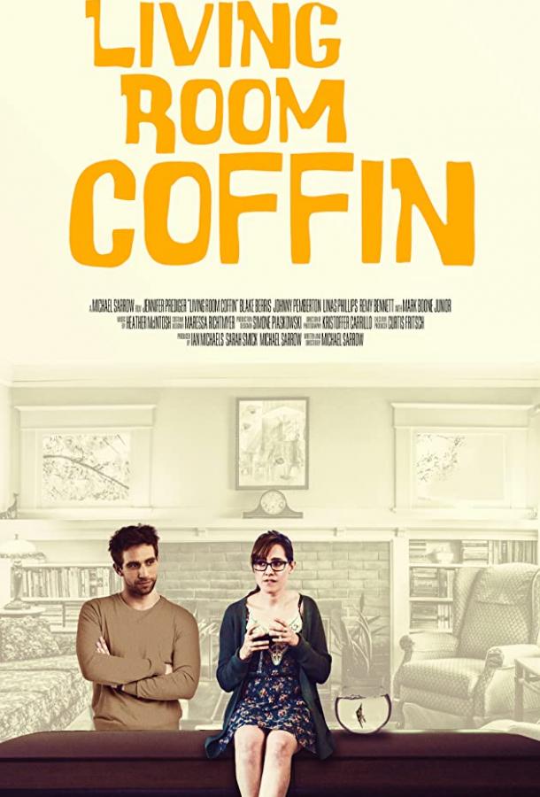 Гроб в гостиной / Living Room Coffin (2018) 