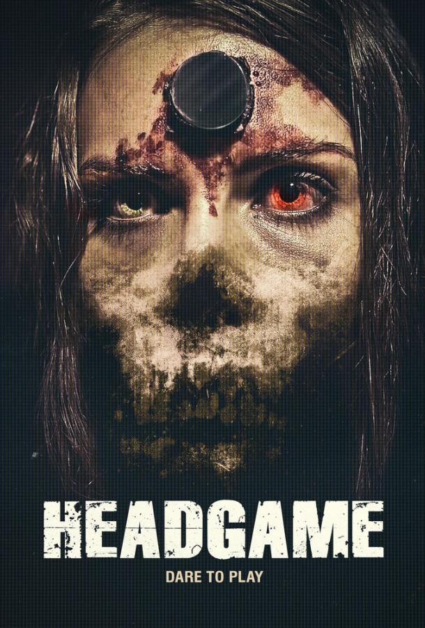 Смертельная игра / Headgame (2018) 