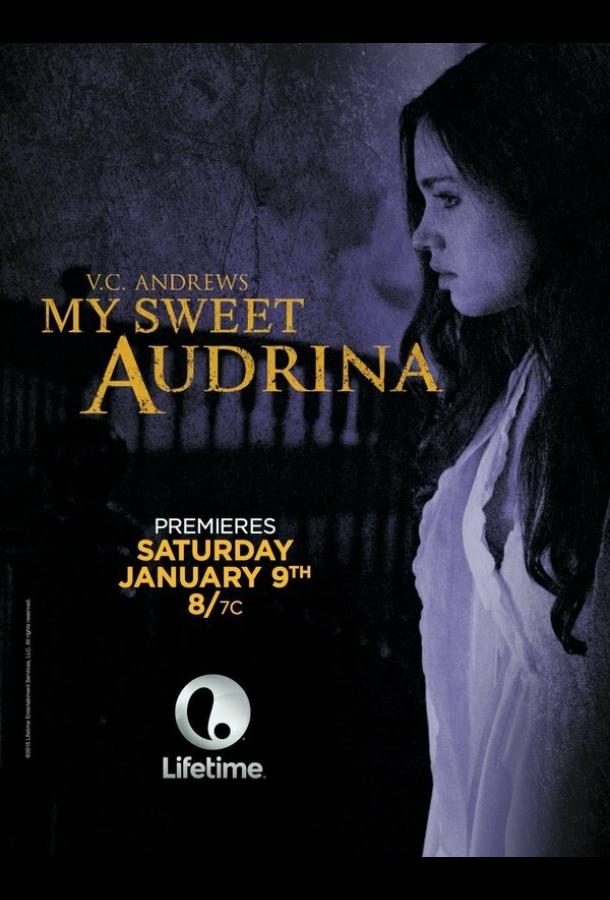 Моя милая Одрина / My Sweet Audrina (2016) 