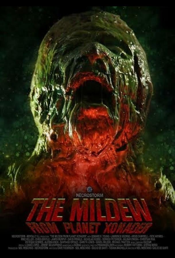 Плесень с планеты Ксонадер / The Mildew from Planet Xonader (2015) 