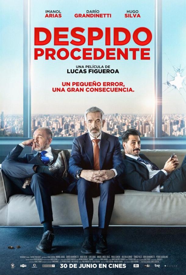 Увольнение / Despido procedente (2017) 