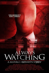 Слендер / Always Watching: A Marble Hornets Story (2015)